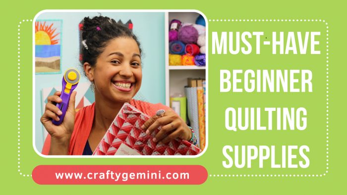 must have beginner quilting supplies video by crafty gemini