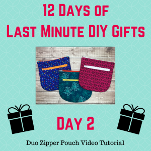 Day 2 of 12 days of last minute DIY gifts duo sipper pouch with crafty gemini