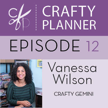 crafty planner episode #12 vanessa wilson crafty gemini