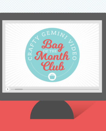 crafty gemini video bag of the month club