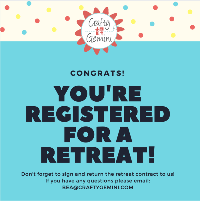 registered for a crafty gemini retreat
