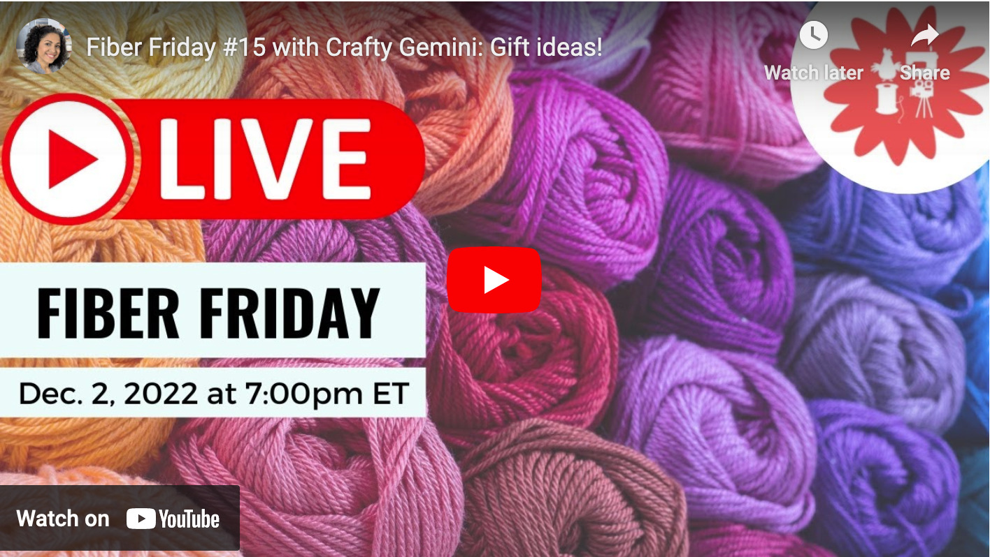 Fiber Friday #15 with Crafty Gemini: Gift Ideas!