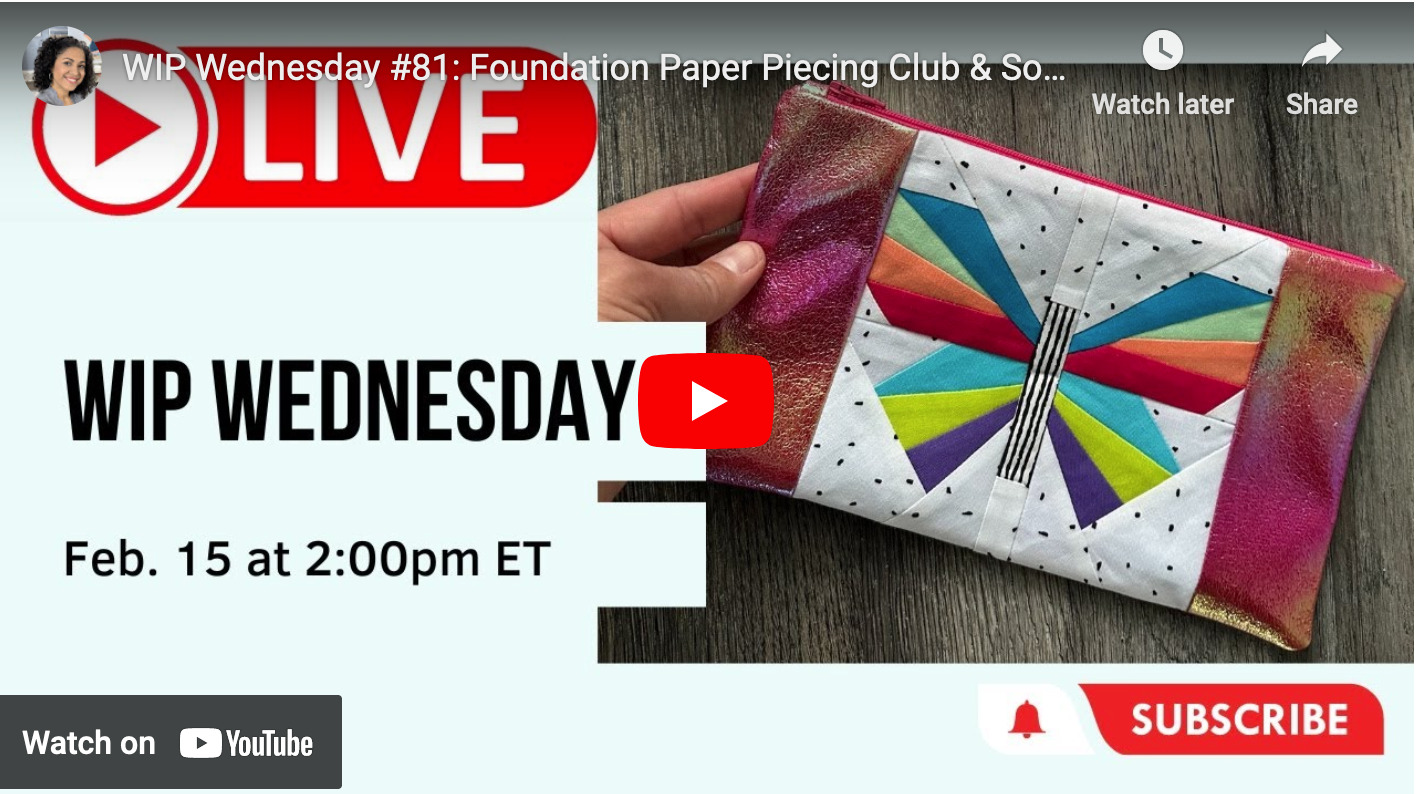 WIP Wednesday #81: Foundation Paper Piecing Club & Soft Vinyl