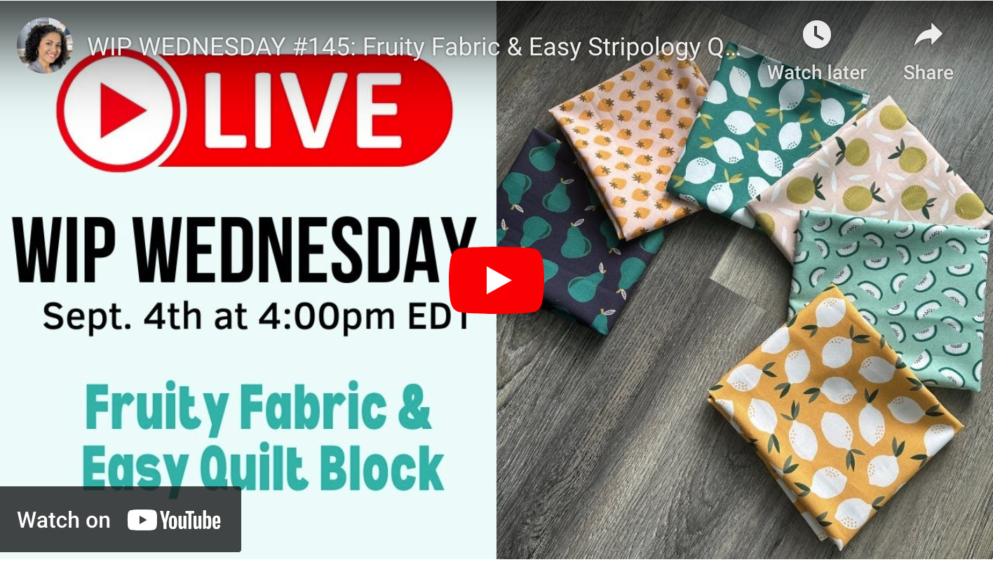 WIP WEDNESDAY #145: Fruity Fabric & Easy Stripology Quilt Block