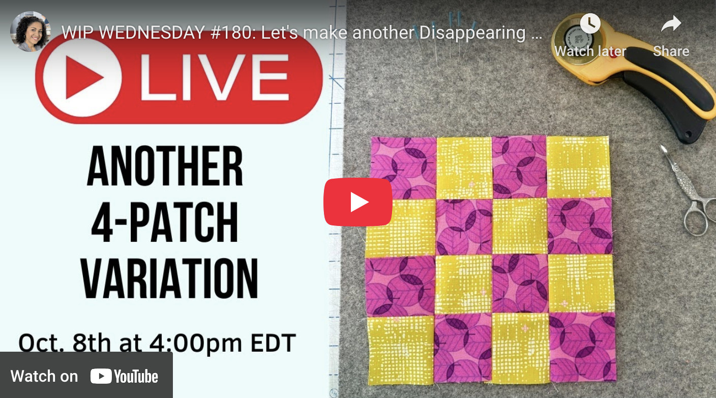 WIP WEDNESDAY #190: Let's make another Disappearing 4-patch block