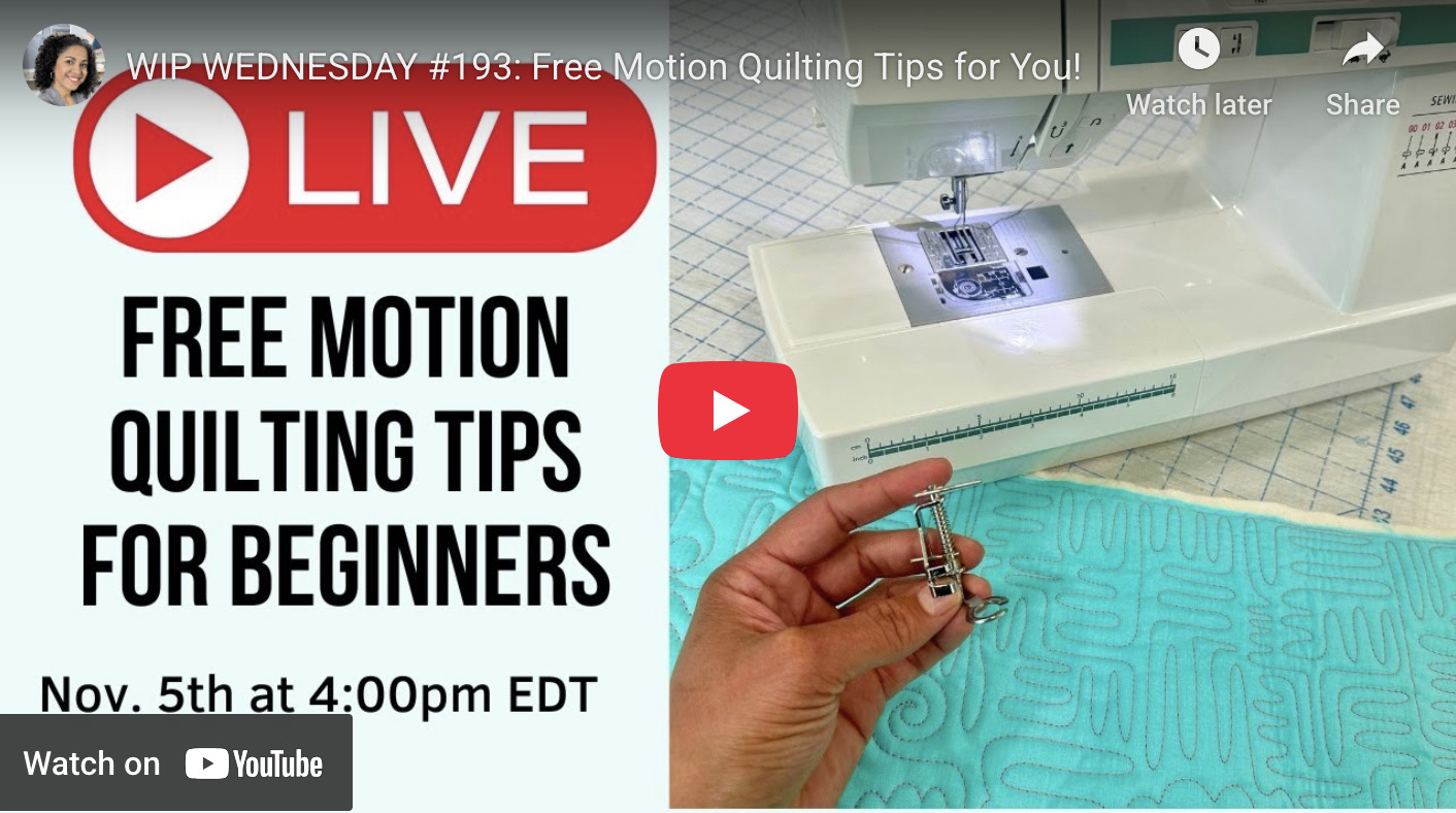 WIP WEDNESDAY #193: Free Motion Quilting Tips for You!
