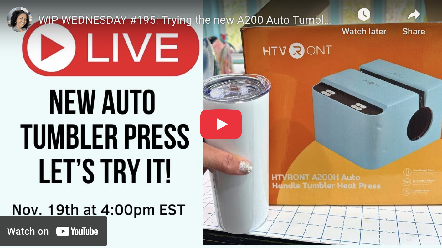 WIP WEDNESDAY #195: Trying the new A200 Auto Tumbler Heat Press