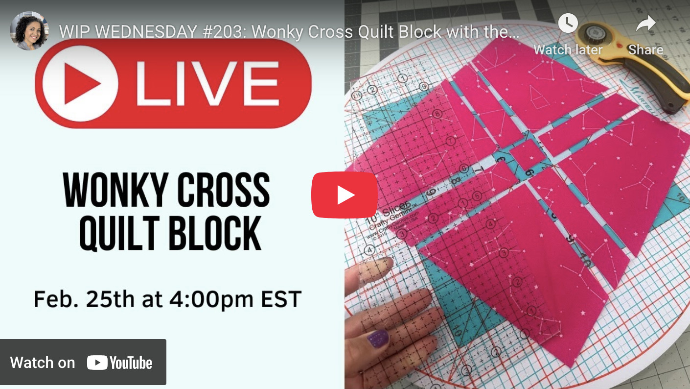 WIP WEDNESDAY #203: Wonky Cross Quilt Block with the 10 inch Slicer
