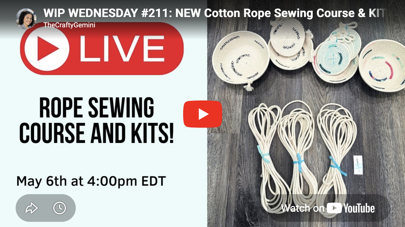 WIP WEDNESDAY #211: NEW Cotton Rope Sewing Course & KITS!