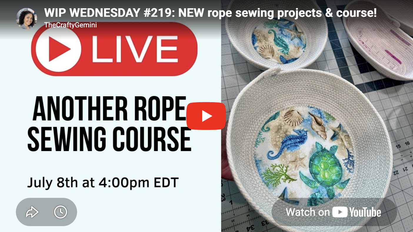 WIP WEDNESDAY #219: NEW rope sewing projects & course!